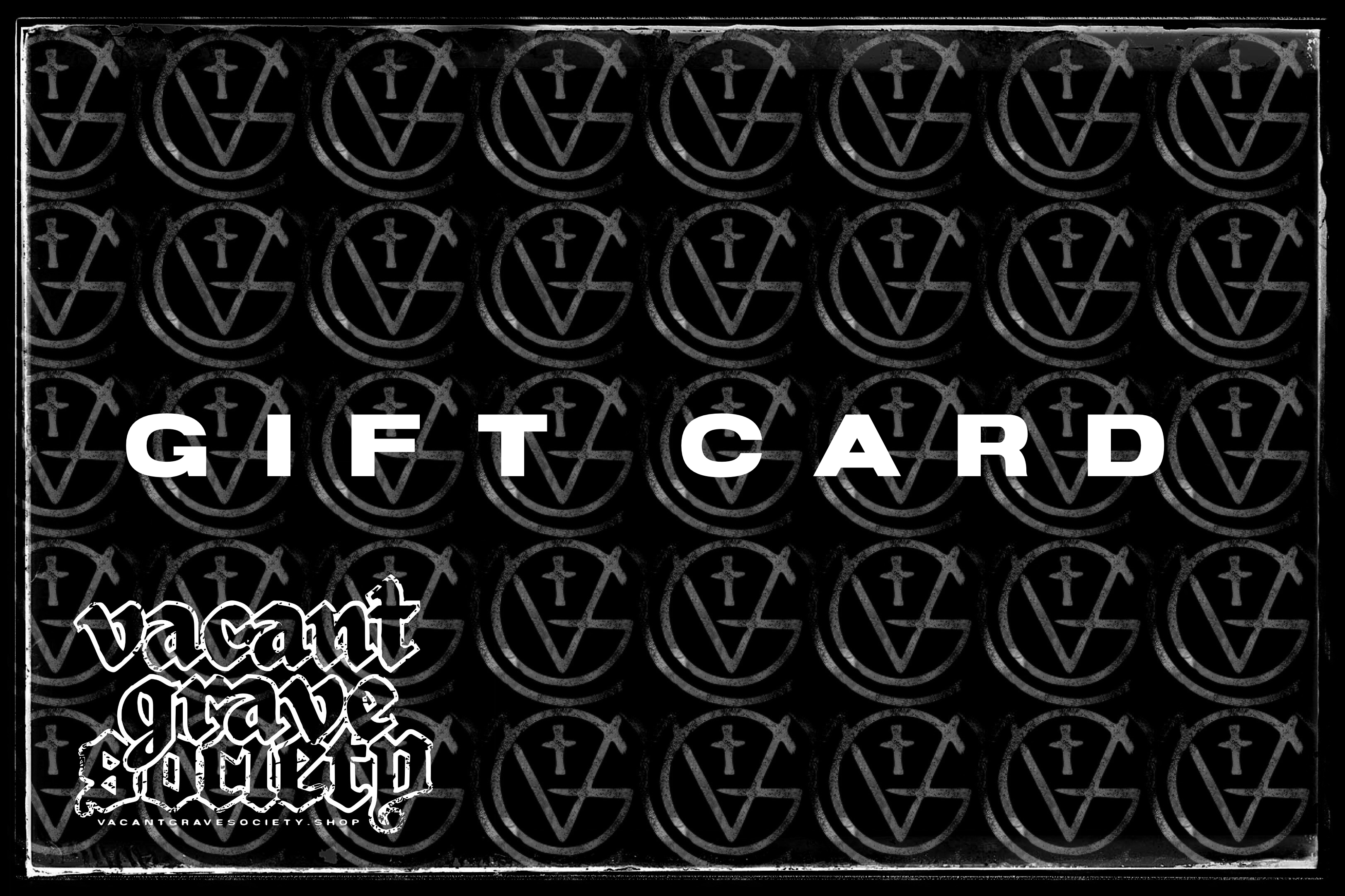 Vacant Grave Society - Gift Card